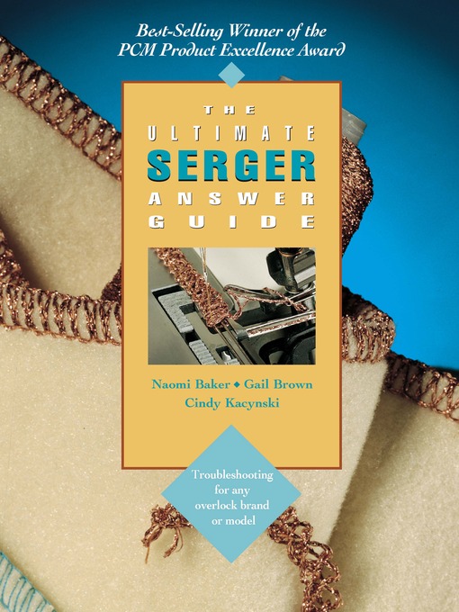 Title details for The Ultimate Serger Answer Guide by Naomi Baker - Wait list